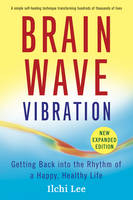 Brain Wave Vibration - Ilchi Lee