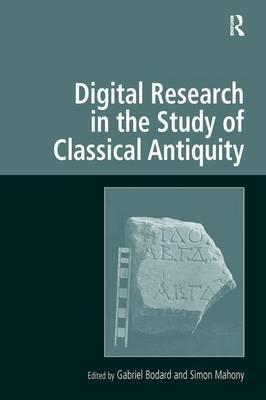 Digital Research in the Study of Classical Antiquity - 