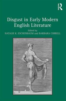 Disgust in Early Modern English Literature - 