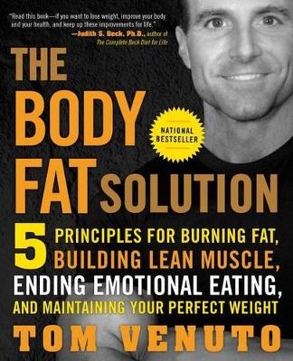 The Body Fat Solution - Tom Venuto