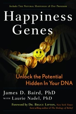Happiness Genes - James D. Baird, Laurie Nadal