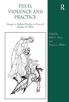 Feud, Violence and Practice -  Tracey L. Billado