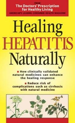 Healing Hepatitis Naturally -  Doctor's Prescription for Healthy Living