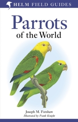 Parrots of the World - Joseph M. Forshaw