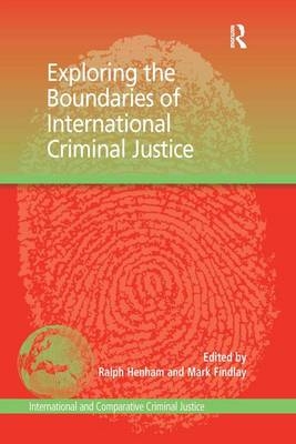 Exploring the Boundaries of International Criminal Justice - Australia) Findlay Mark (University of Sydney