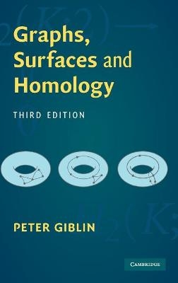 Graphs, Surfaces and Homology - Peter Giblin