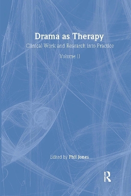 Drama as Therapy Volume 2 - 