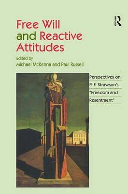 Free Will and Reactive Attitudes -  Paul Russell