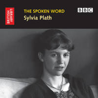 Sylvia Plath - Sylvia Plath,  British Library Sound Archive