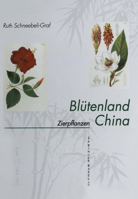 Blütenland China Botanische Berichte und Bilder - Ruth Schneebeli-Graf