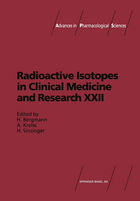 Radioactive Isotopes in Clinical Medicine and Research - 