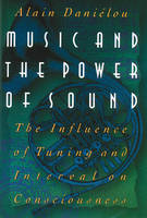 Music and the Power of Sound - Alain Danielou