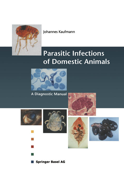 Parasitic Infections of Domestic Animals - Johannes Kaufmann