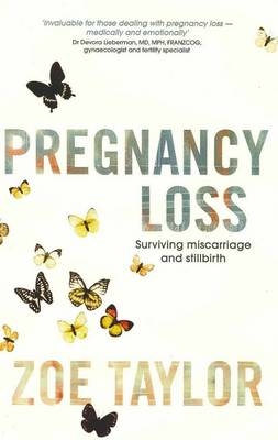 Pregnancy Loss - Zoe Taylor