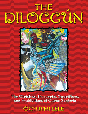 The Diloggun - Ocha'ni Lele