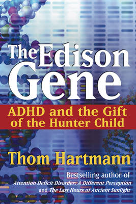 The Edison Gene - Thom Hartmann