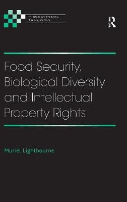 Food Security, Biological Diversity and Intellectual Property Rights -  Muriel Lightbourne