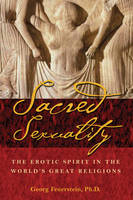 Sacred Sexuality - Georg Feuerstein  PhD