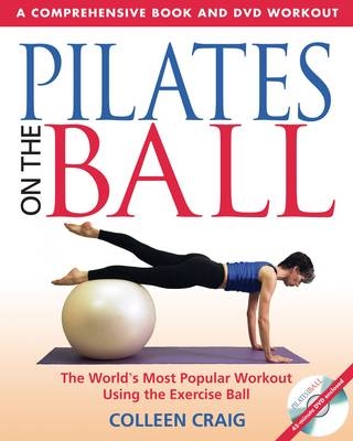 Pilates on the Ball - Colleen Craig