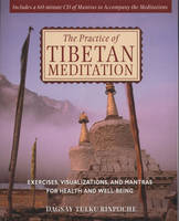 The Practice of Tibetan Meditation - Lama Dagsay Tulku Rinpoche