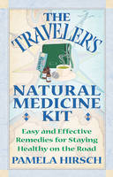 Traveler'S Natural Medicine Kit - Pam Hirsch