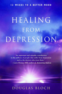 Healing from Depression - Douglas Bloch