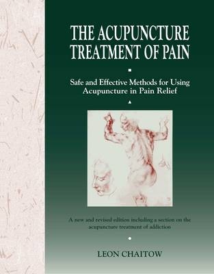 The Acupuncture Treatment of Pain - Leon Chaitow