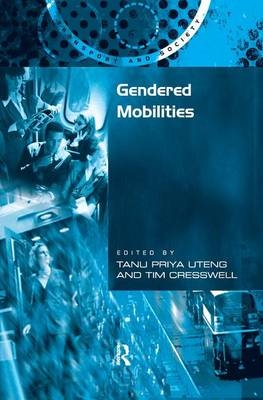 Gendered Mobilities -  Tim Cresswell