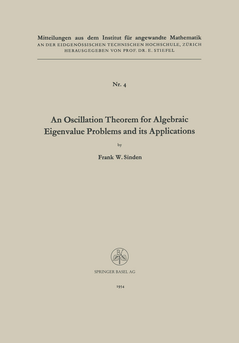 An Oscillation Theorem for Algebraic Eigenvalue Problems and its Applications - Frank William Sinden