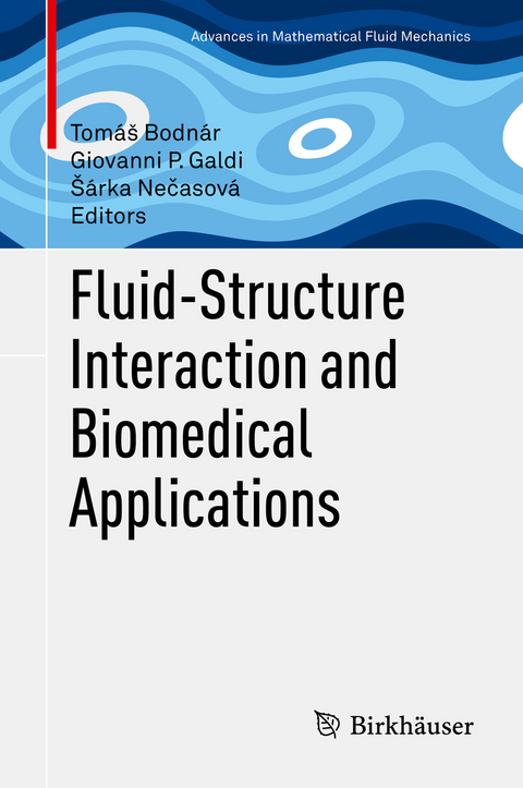 Fluid-Structure Interaction and Biomedical Applications - 