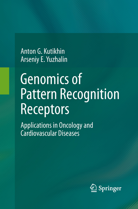 Genomics of Pattern Recognition Receptors - Anton G. Kutikhin, Arseniy E. Yuzhalin