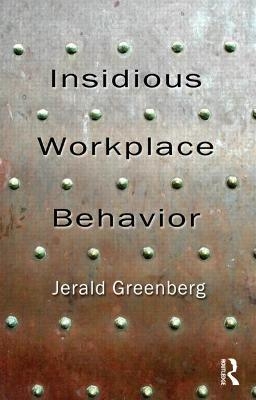 Insidious Workplace Behavior - 