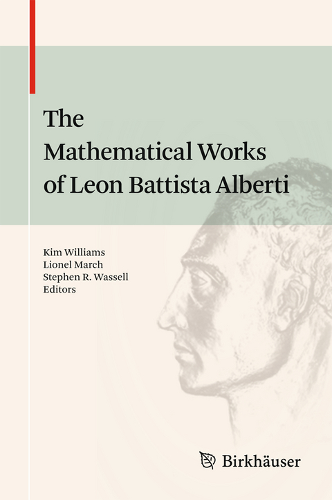 The Mathematical Works of Leon Battista Alberti - 