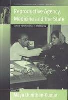 Reproductive Agency, Medicine and the State - 