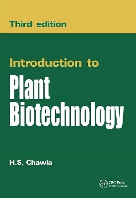 Introduction to Plant Biotechnology (3/e) - H S Chawla