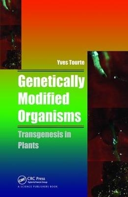 Genetically Modified Organisms - Yves Tourte