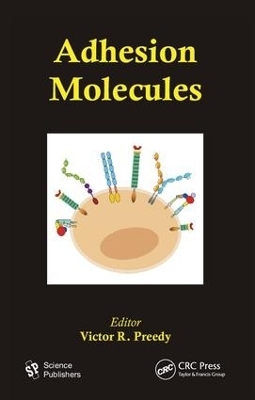 Adhesion Molecules - Victor R. Preedy