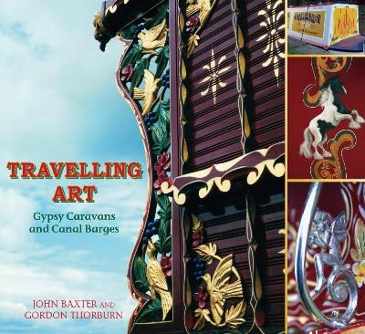 Travelling Art - Gordon Thorburn, John Baxter