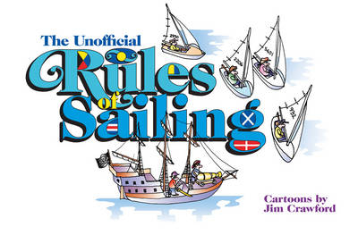 The Unofficial Rules of Sailing - Jim Crawford