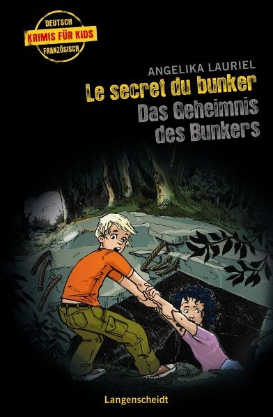 Le secret du bunker - Das Geheimnis des Bunkers - Angelika Lauriel