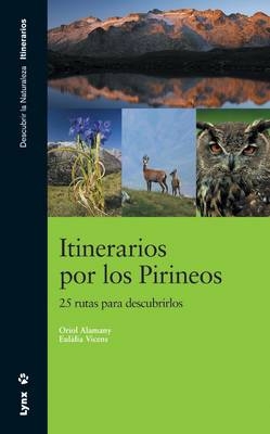 Itinerarios Por Los Pirineos - Oriol Alamany, Eulalia Vicens