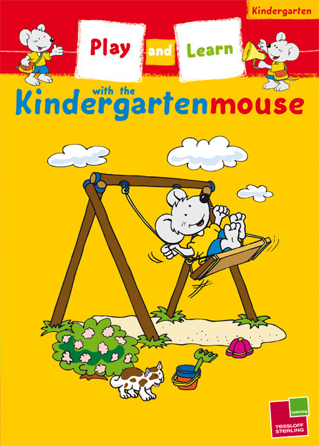 TESSLOFF STERLING / Kindergartenmouse:  Play and Lern