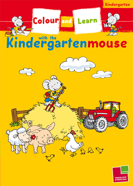 TESSLOFF STERLING / Kindergartenmouse: Colour and Learn