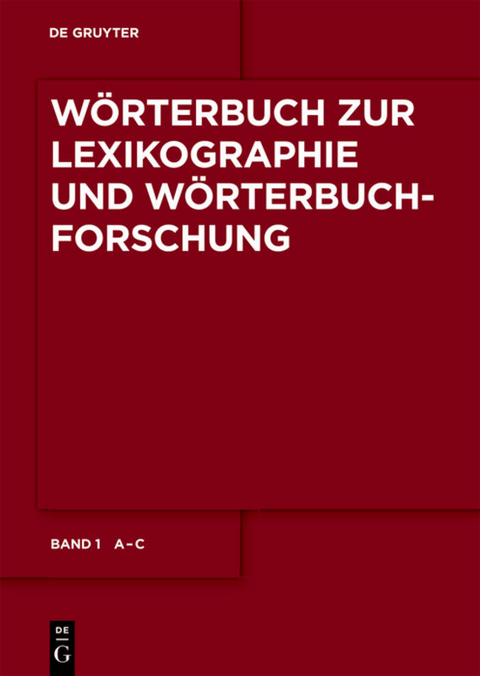 Wörterbuch zur Lexikographie und Wörterbuchforschung / A - C - 