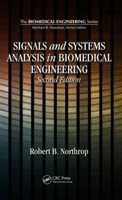 Signals and Systems Analysis In Biomedical Engineering - Robert B. Northrop