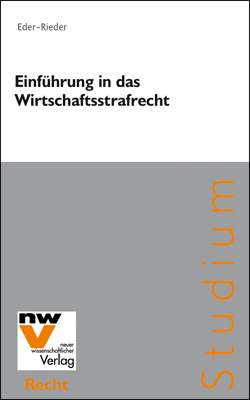 Einführung in das Wirtschaftsstrafrecht - Maria Eder-Rieder