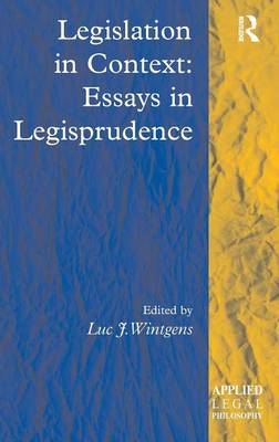 Legislation in Context: Essays in Legisprudence - 