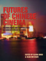 Futures of Chinese Cinema - 