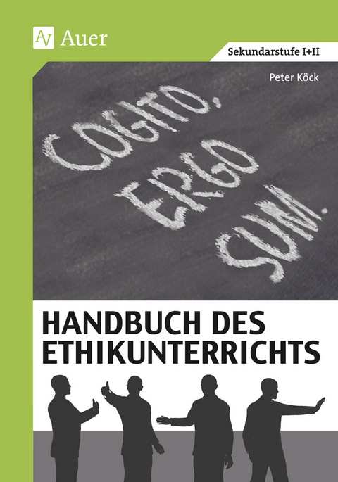 Handbuch des Ethikunterrichts - Peter Köck, Michael Köck