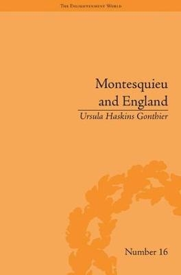 Montesquieu and England - Ursula Haskins Gonthier